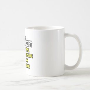 Mug Microbiologiste...Supposons Que Je Ne Me Trompe Ja