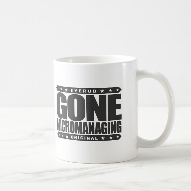 Mug MICROMANAGING ALLÉ - crainte, patron de maniaque (Droite)