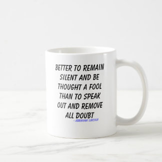 Mug Mieux vaut rester silencieux et être considéré com