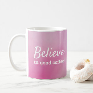 Mug Mignon Croire En Bon Café Rose Violet Aquarelle