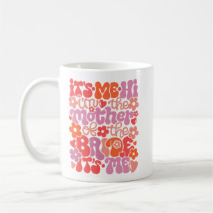 Mug mignon « Salut, c'est moi, je suis la mère de