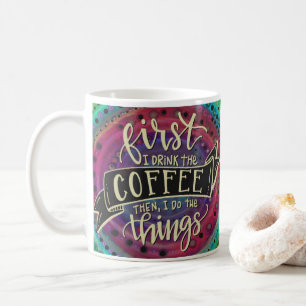 Mug Mignonne d'abord je bois le Citation de café