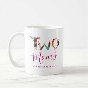 Mug Mignonne deux mères sont meilleures qu'une fête de