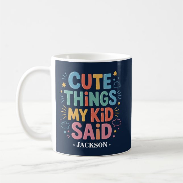 Mug Mignonnes Choses Que Mon Enfant A Dit (Gauche)