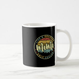 Mug Mimi Comme Une Grand-Mère Seulement Glacière Migno