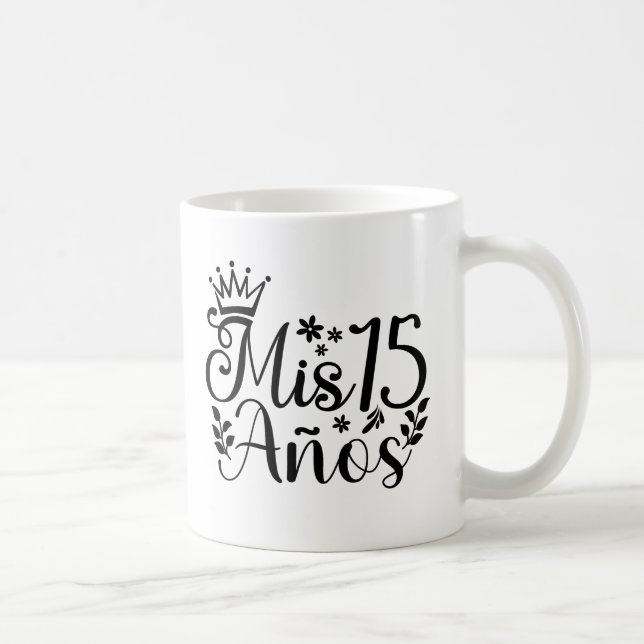 Mug Mis 15 Anos Quinceanera 15e anniversaire (Droite)