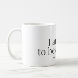 Mug mit der Aufschrift 'Von Neuem Beginnen' Kaffeetasse