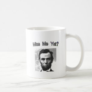 Mug Mlle Me Yet ?  Lincoln