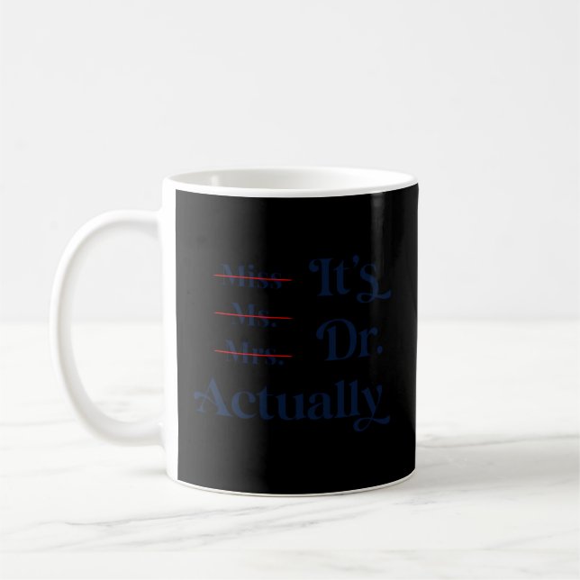 Mug Mlle Mme Mme C'Est Le Docteur En Fait Graduation P (Gauche)