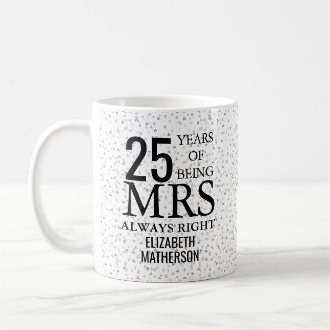 Mug Mme Always Right Fun 25e anniversaire d'argent (Gauche)