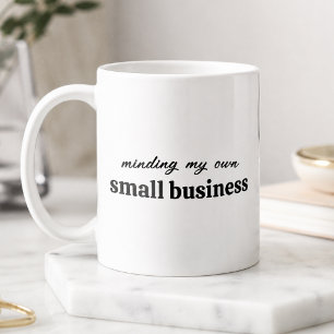Mug M'occuper de mes propres affaires de petit entrepr