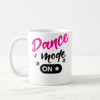 Mug Mode Danse Activé danse Maman Mode Danse danse Mod