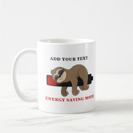 Mug Mode économie d'énergie | Funny Sloth Modèle perso