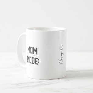 Mug Mode maman : Toujours activé Photo personnalisée