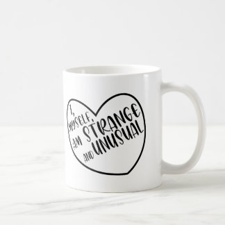 Mug Moi-même, je suis un cadeau étrange et inhabituel