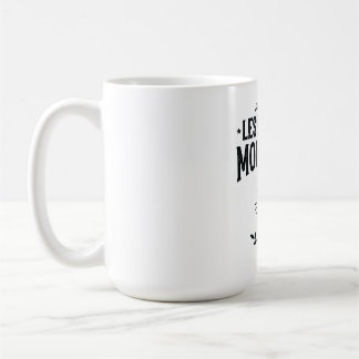 Mug Moins de gens plus de chats Design de chat sarcasm