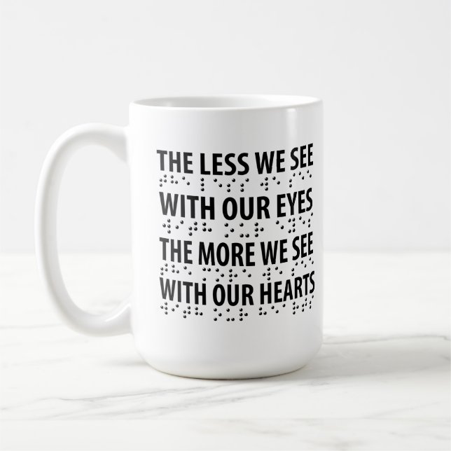 Mug Moins On Voit Avec Nos Yeux - Éclaircissement Brai (Gauche)