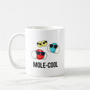 Mug Mole-Cool Funny Molecule Pun