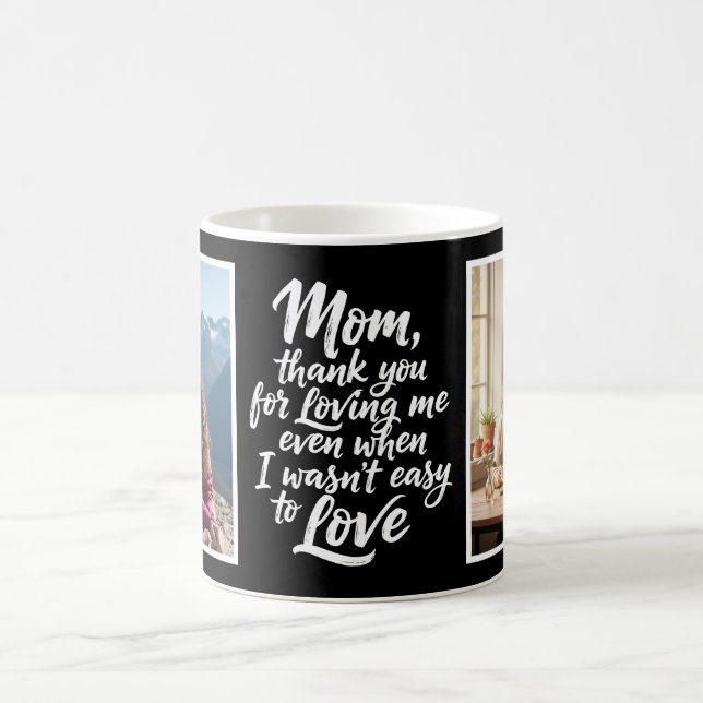 Mug Mom Thanks For Loving Me Brush Script Photo Black (Centre)