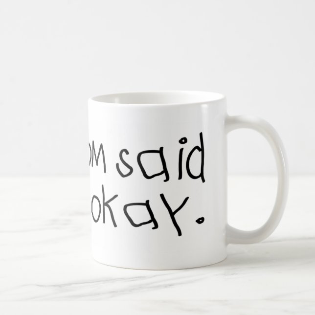 Mug Mommom a dit qu'il était correct (Droite)