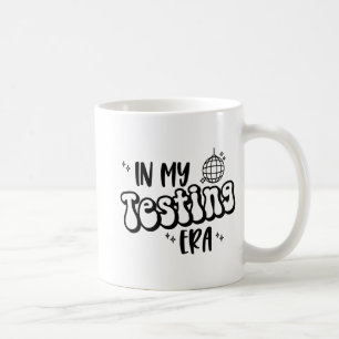 Mug Mon âge de test Funny State Testing Day Teacher Te