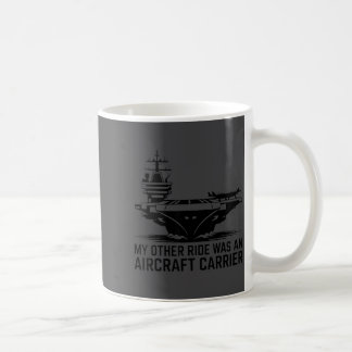 Mug Mon Autre Véhicule Était Un Porte-Avions