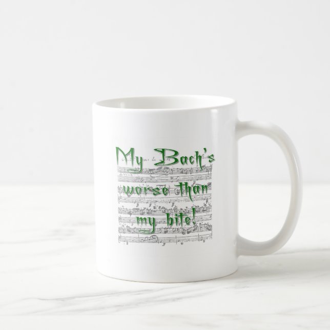 Mug Mon Bach plus mauvais que ma morsure ! (Droite)