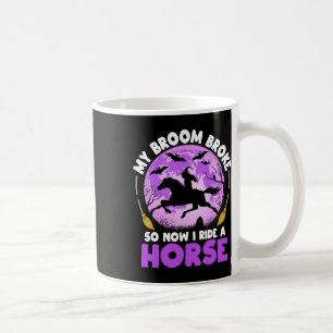 Mug Mon Broom S'Est Écrasé Alors Maintenant Je Marche 