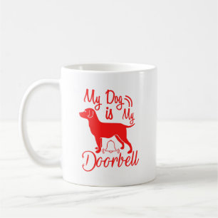 Mug Mon chien est ma sonnette de porte - Design rouge