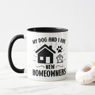 Mug Mon chien et moi sommes de nouveaux propriétaires