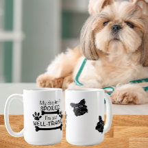 Mon chien n'est pas gâté, je suis un humour de chi