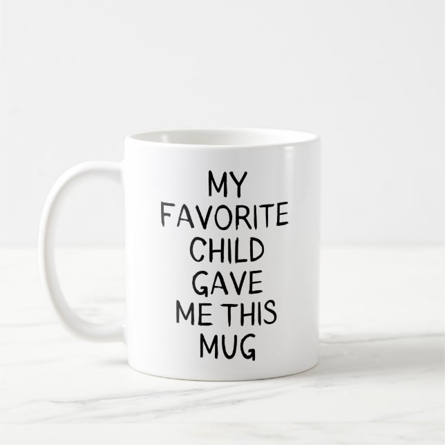 Mug mon enfant préféré m'a donné cette muette, la jour (Gauche)