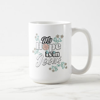 Mug Mon Espoir est en Jésus Fleurs Roses
