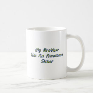 Mug MON FRÈRE A Une SOEUR IMPRESSIONNANTE - 11oz