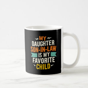 Mug Mon gendre est mon enfant préféré, remplaçant ma f