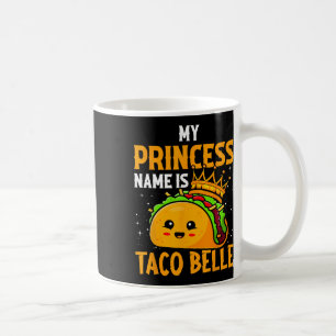 Mug Mon Nom Princesse Est Taco Belle - Funny Pun Cinco