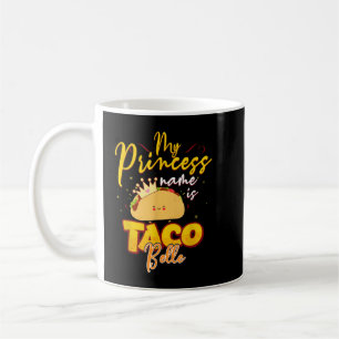 Mug Mon Nom Princesse Est Taco    BelleFunny Pun Cinco