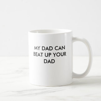 MUG MON PAPA PEUT BATTRE VOTRE PAPA