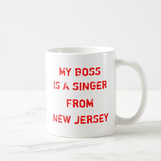 Mug Mon patron est un chanteur de New Jersey (Droite)
