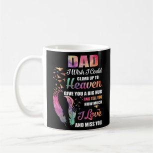 Mug Mon Père Je Voudrais Pouvoir Monter Jusqu'Au Ciel 