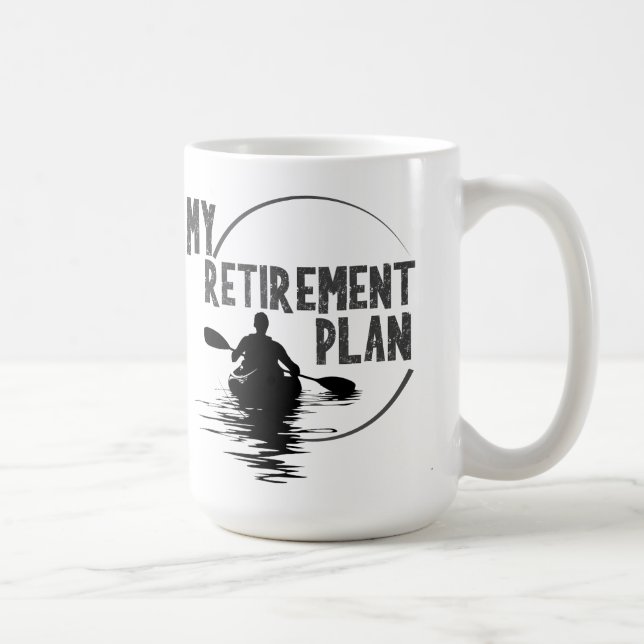 Mug mon plan de retraite kayak kayak boug d'eau 15oz (Droite)