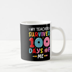 Mug Mon Professeur A Survécu 100 Jours De Moi 100E Jou