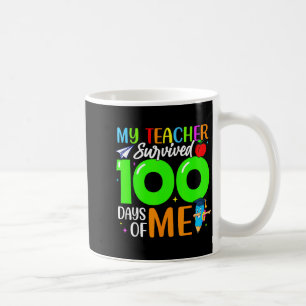 Mug Mon professeur a survécu 100 jours de moi pour les