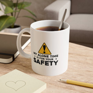 Mug Mon temps seul pour votre sécurité amusant Introve