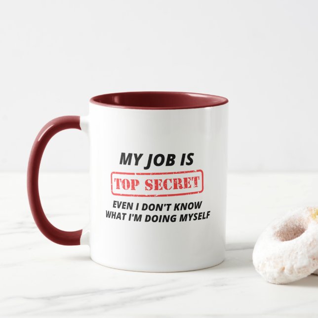 Mug Mon Travail Est Très Secret (Avec donut)