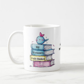 Mug Mon week-end est entièrement réservé  | Amoureux d