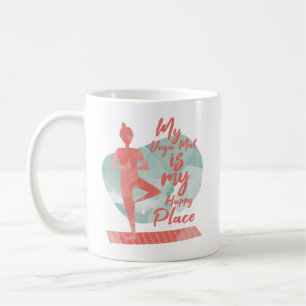 Mug Mon Yoga Mat est ma compagnie de place heureuse