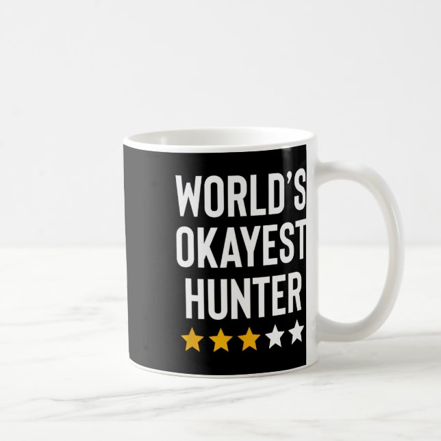 Mug Mondes Okayest Hunter Funny Hunter Papa Fête des p (Droite)