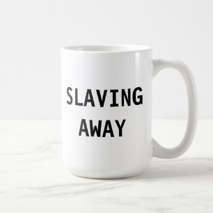 Mug Mont Slaving