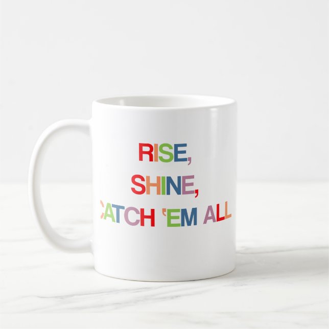 Mug Montez, Brille, Attrapez Tout (Gauche)